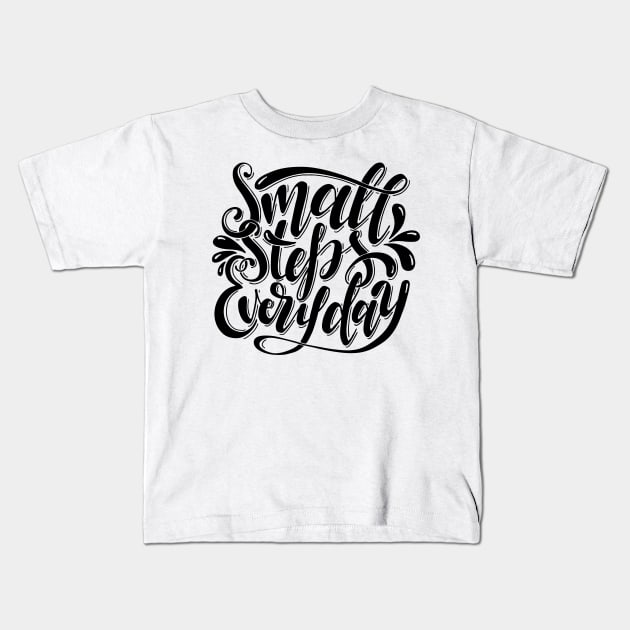 Small Steps Everyday Kids T-Shirt by TKLA